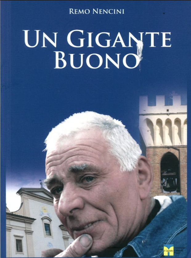 Remo Nencini - Un gigante buono