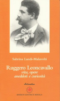 Il grande Ruggero Leoncavallo nel libro di Sabrina Landi-Malavolti