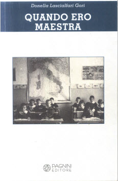 Venerdì 29 presentazione del libro Quando ero maestra per parlare della scuola di ieri e di oggi