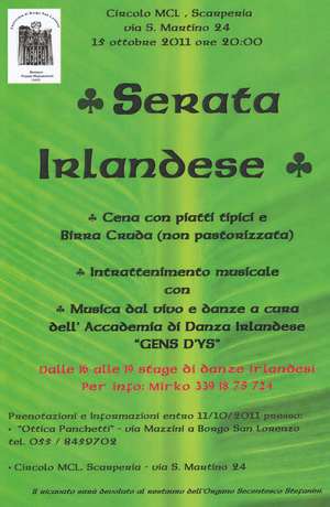 L'Irlanda? E' a Scarperia... serata irlandese con cucina tipica, birra e balli...