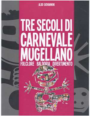 Fornaci Brunori, carnevale... Rivive in due trasmissioni la storia del Mugello. Info...