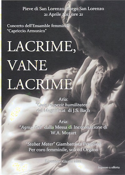 Un ensemble di sole donne in Pieve per: Lacrime, vane lacrime