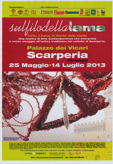 Sul Filo della Lama: l’arte, il fuoco... Mostra a Scarperia. Info...