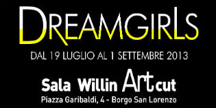 Borgo. Dreamgirls 'in mostra' alla Willin art cut, info...