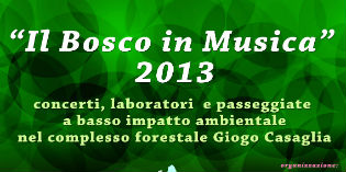 Il bosco in musica 2013. Tutti i concerti tra Moscheta e l'Appennino