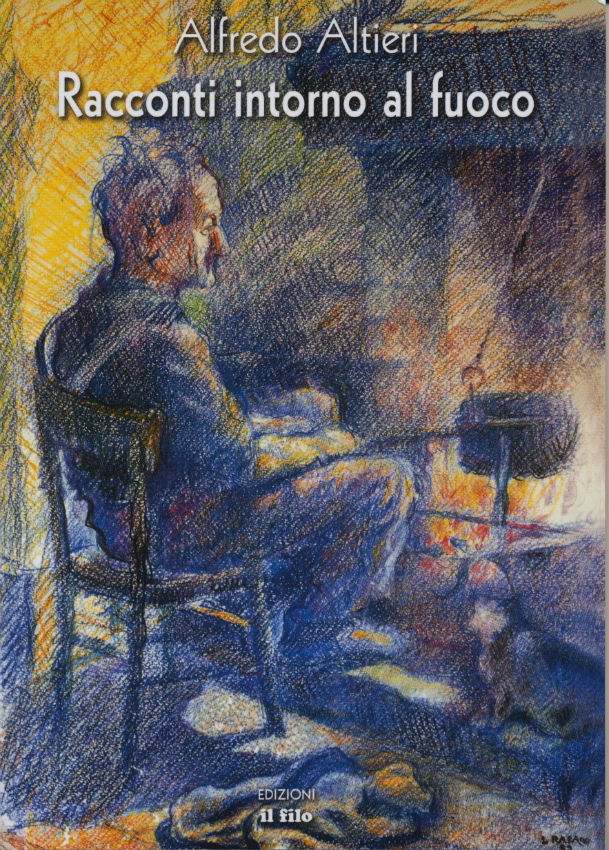 Racconti intorno al fuoco di Alfredo Altieri. Presentazione sabato 8