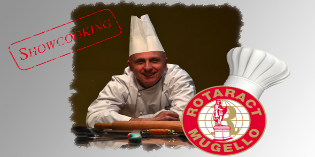 Rotaract Club Mugello presenta In cucina con Luigi Incrocci
