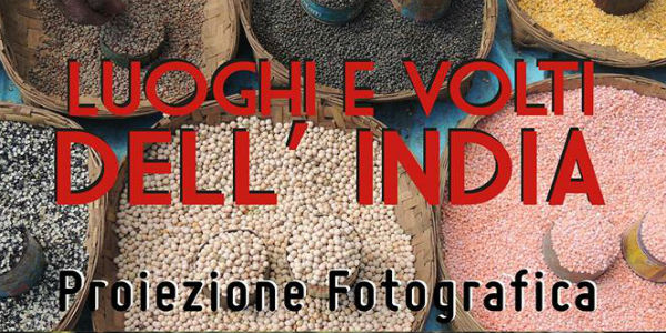 Proiezione Fotografica: Luoghi e Volti dell'India