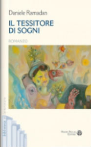 Daniele Ramadan torna con “Il tessitore di sogni”