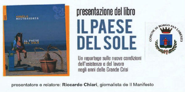 Il paese del Sole, il lavoro a sud di Roma... Presentazione a Borgo