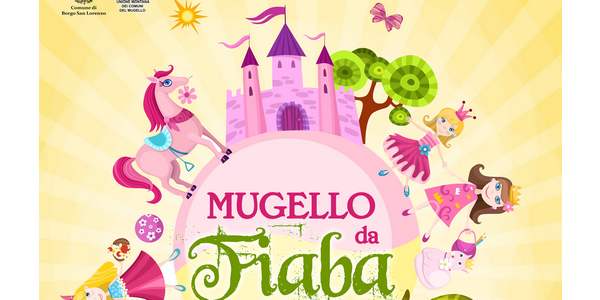 Mugello da Fiaba. Prima edizione del festival, tutte le info