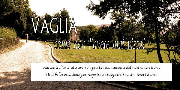 Alla scoperta delle bellezze di Vaglia. Programma delle visite