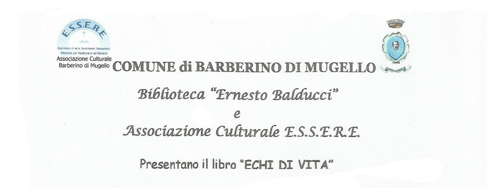 Echi di Vita. Presentati dall'Associazione E.S.S.E.R.E.