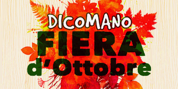 Fiera di Ottobre sabato e domenica. Programma a Dicomano