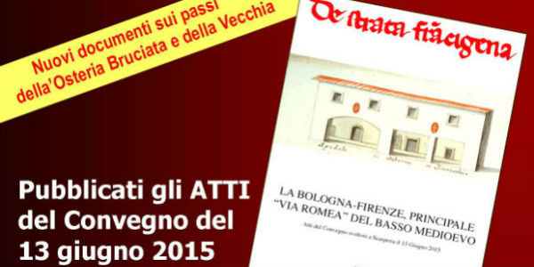 Pubblicazione ATTI del Convegno sulla Viabilità medievale Bologna-Firenze