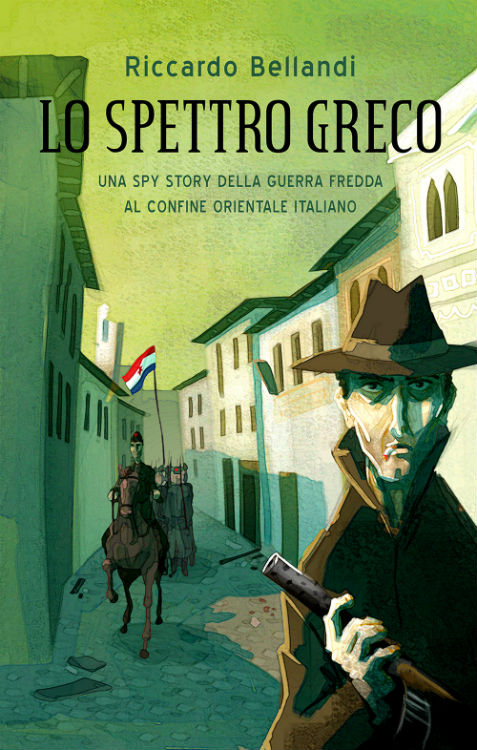 Lo spettro Greco. Una Spy Story della guerra fredda