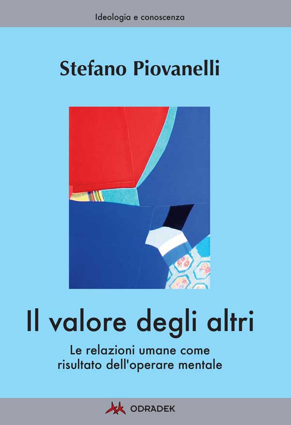 Il Valore degli altri. Il libro di Stefano Piovanelli