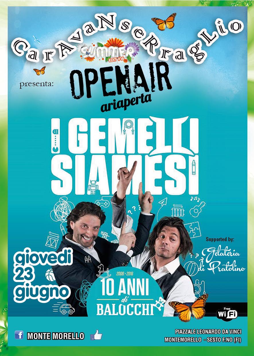 Al Caravanserraglio l'estate inizia con i Gemelli Siamesi