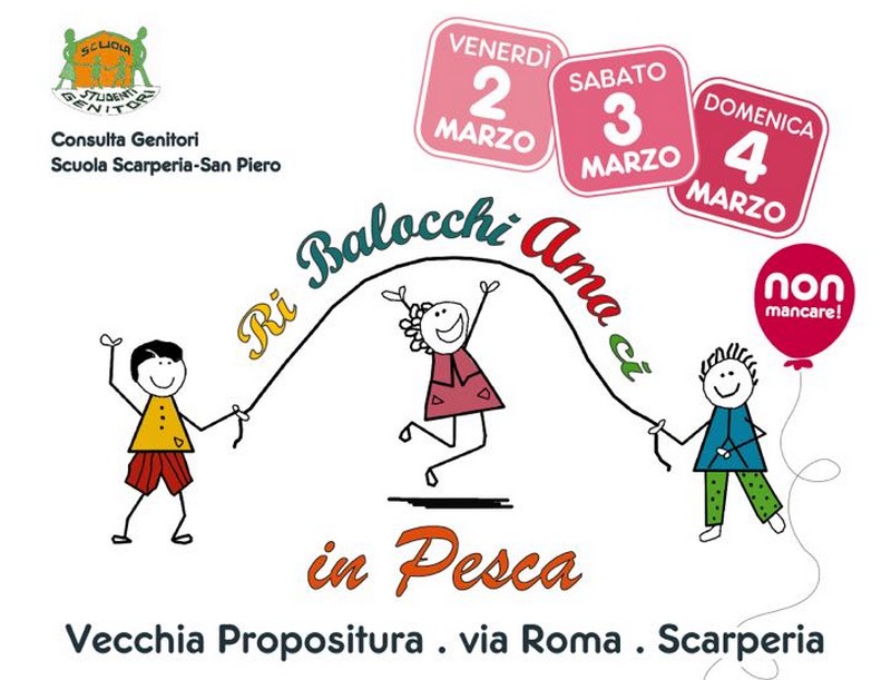 Ri-balocchiamoci. Nel fine settimana a Scarperia