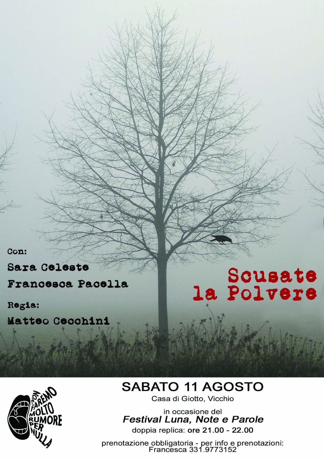 Scusate la polvere, 11 agosto in doppia replica alla Casa di Giotto.  Progetto Non Faremo Molto Rumore per Nulla