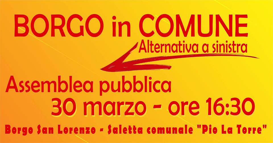 Borgo in Comune. Sabato assemblea per costruire l'alternativa