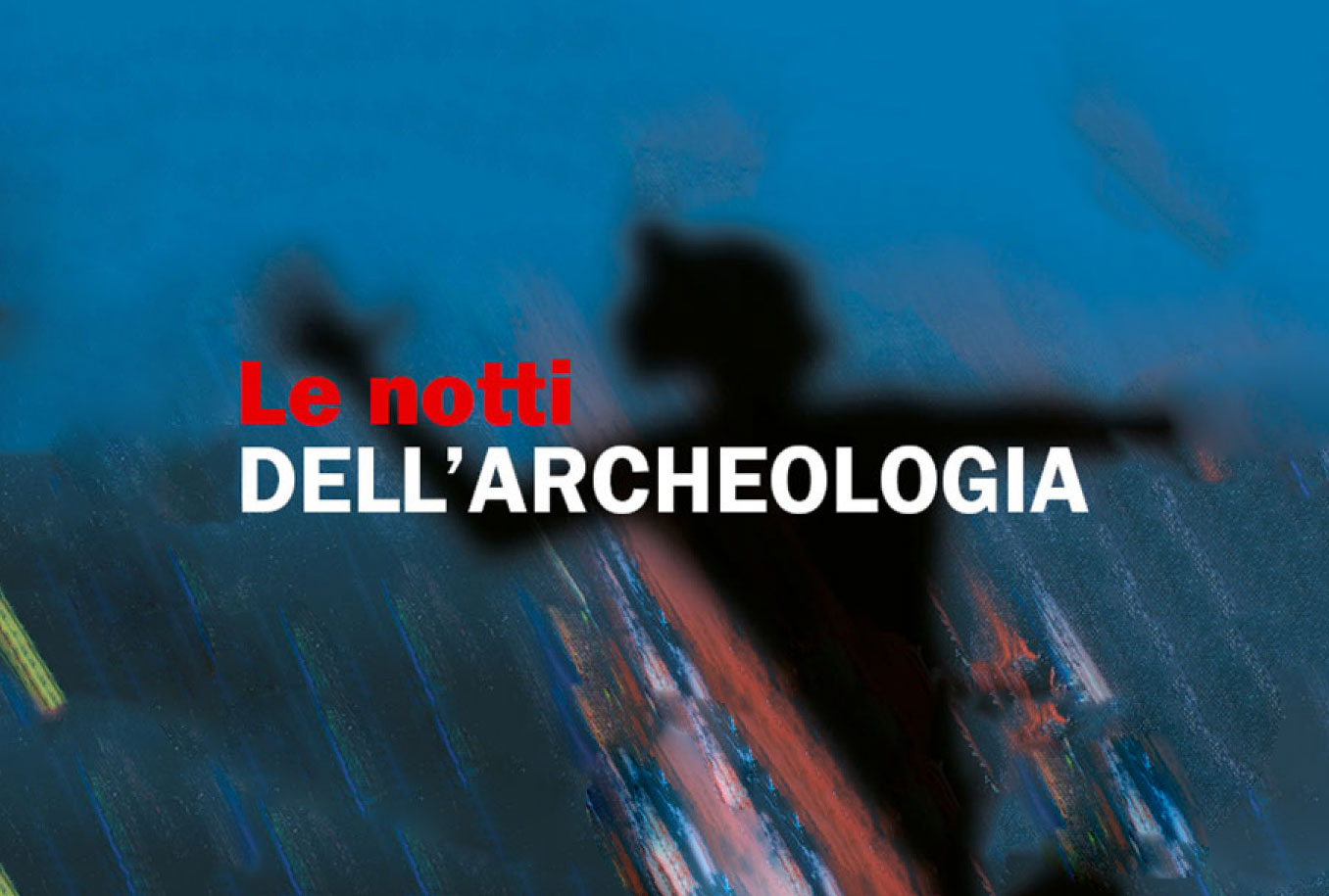La Notte dell'Archeologia con un Sorso d'Arte a Dicomano
