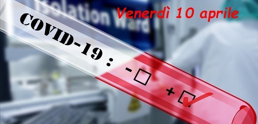 Covid venerdì 10 aprile