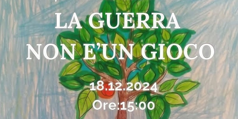 La guerra non è un gioco"" - Locandina dell'evento